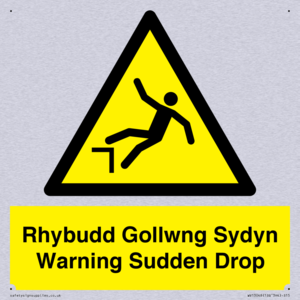 Rhybudd Gollwng Sydyn Warning Sudden Drop